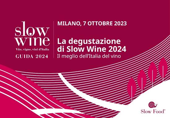 7 OTTOBRE 2023: Data per la presentazione della guida e la degustazione di Slow Wine 2024